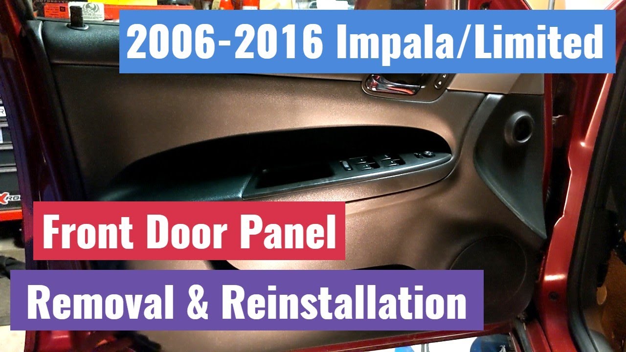 2006-2016 Impala/Limited (9th Gen) Front Door Panel Removal and Reinstallation