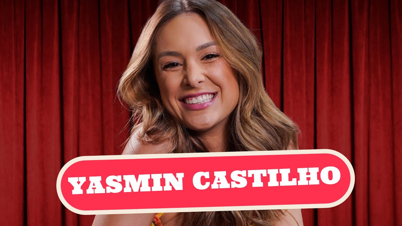 YASMIN CASTILHO - PODDELAS #052