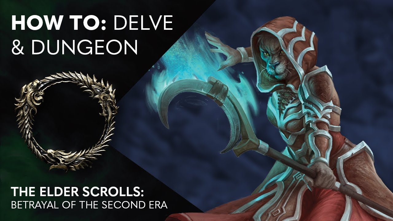 6. How to: The Elder Scrolls: Betrayal of the Second Era - Delve & Dungeon