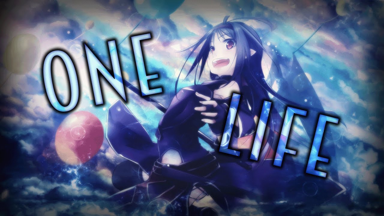 [AMV] One Life Nightcore Iambillies