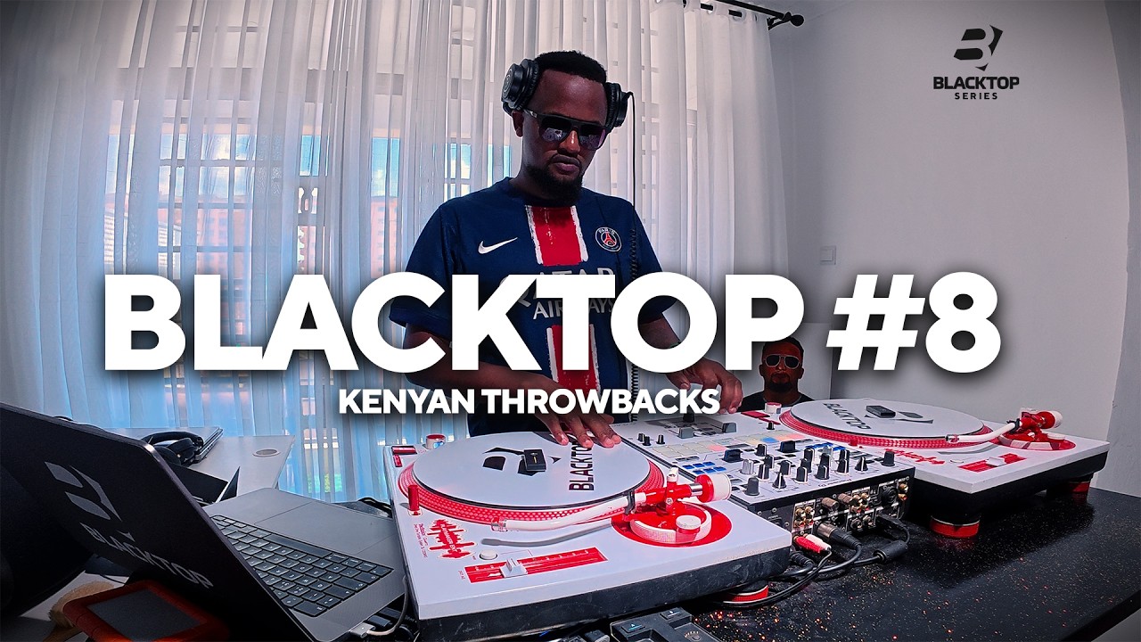 BLACKTOP #8 :Old School Kenyan Mixx, Genge, Kenyan Classics, Jua Cali, Nonini, Nameless