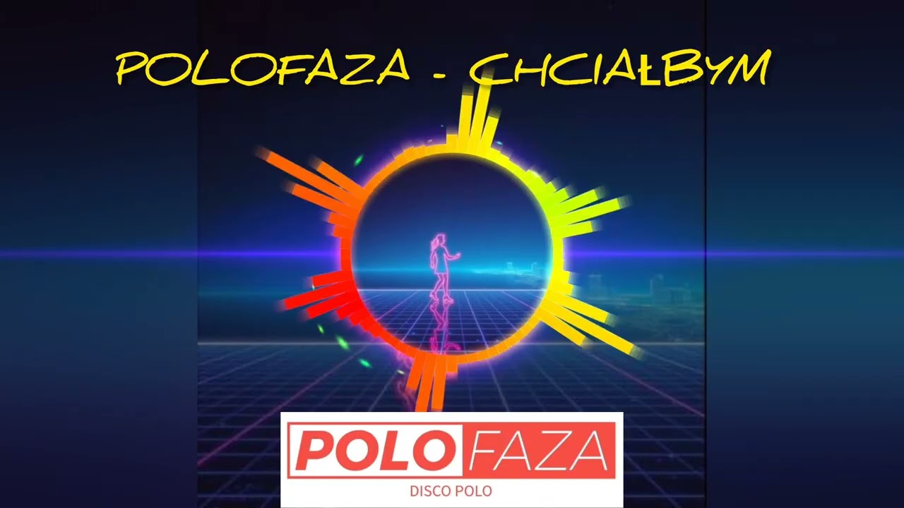 POLOFAZA - CHCIAŁBYM DISCO POLO HITY NOWOŚĆ 2026