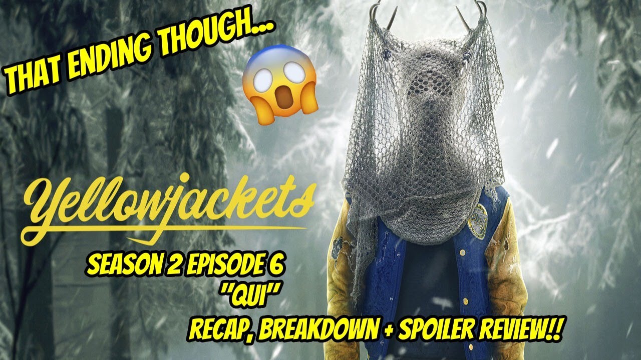 YELLOWJACKETS Season 2 Episode 6 &ldquo;Qui&rdquo; Explained, Breakdown + SPOILER Review!!