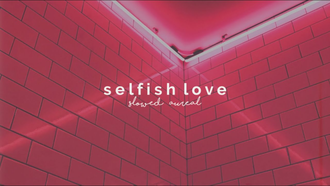 dj snake & selena gomez - selfish love (slowed + reverb)