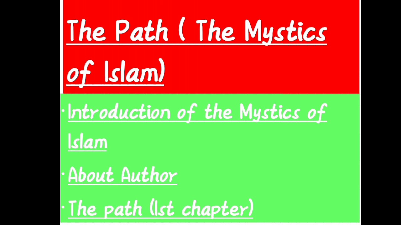 THE PATH ( THE MYSTICS OF ISLAM BY R.A.NICHOLSON).EXPLAINED IN URDU AND HINDI