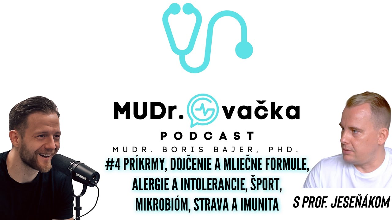 #4 PRÍKRMY, DOJČENIE A MLIEČNE FORMULE, ALERGIE A INTOLERANCIE, ŠPORT, MIKROBIÓM, STRAVA A IMUNITA