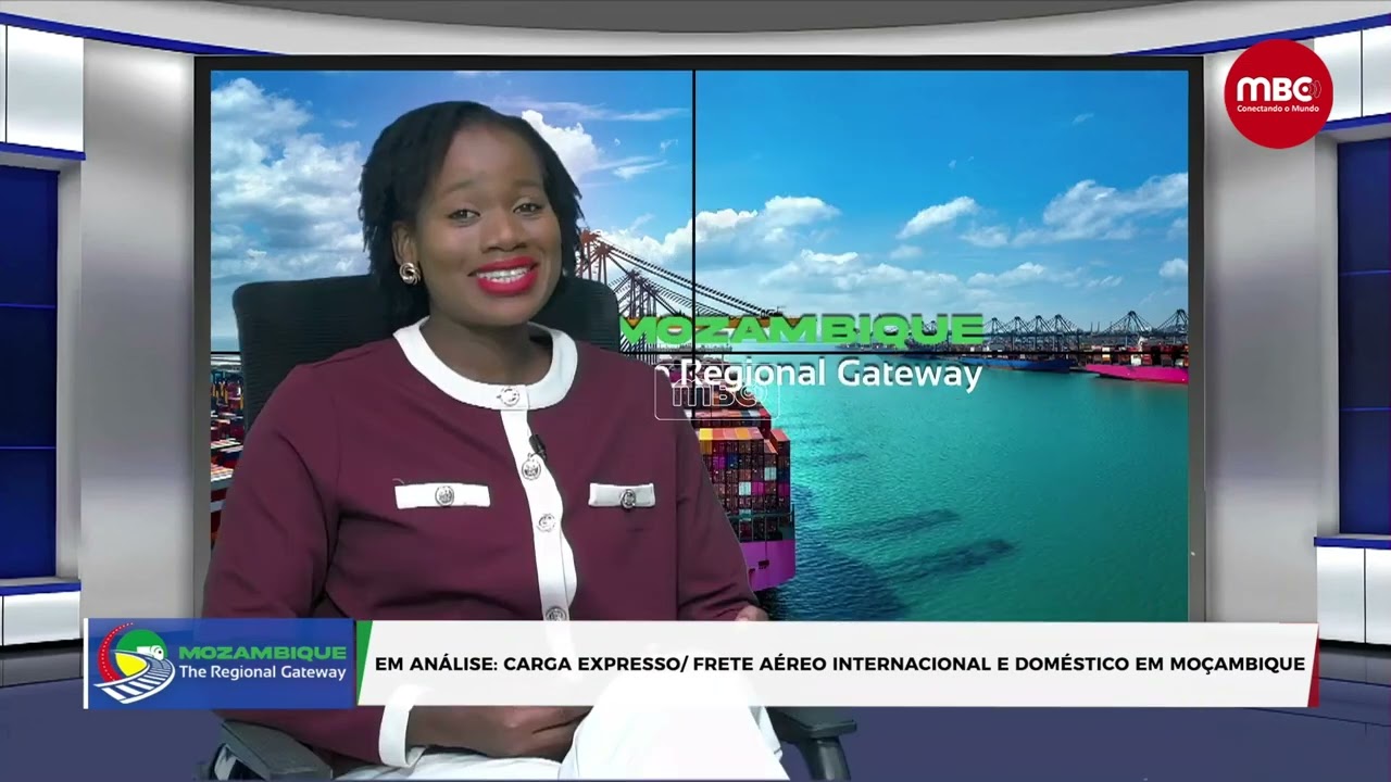 MOZAMBIQUE:THE REGIONAL GATEWAY: CARGA EXPRESSO/ FRETE AÉREO INTERNACIONAL E DOMÉSTICO EM MOÇAMBIQUE