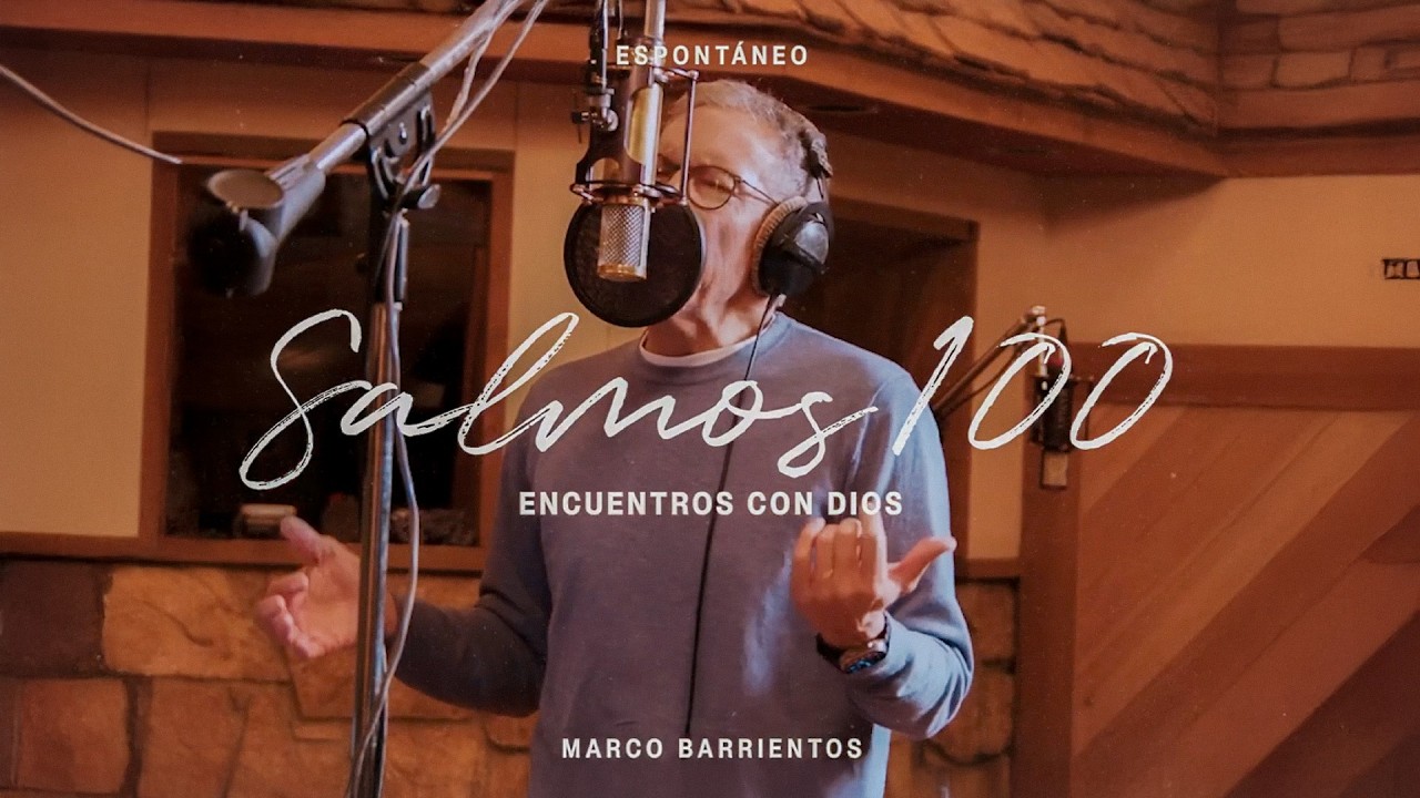 Marco Barrientos - Salmos 100 (Visualizer)