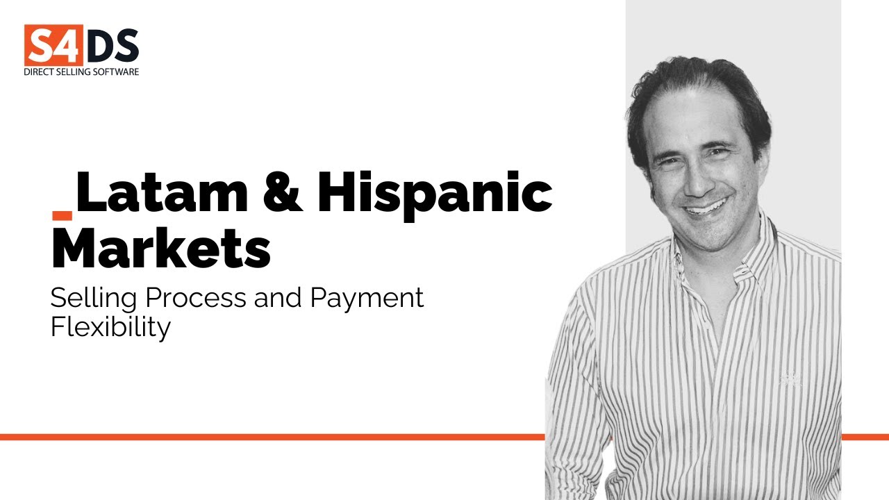 Latam & Hispanic Market: Selling Process and Payment Flexibility