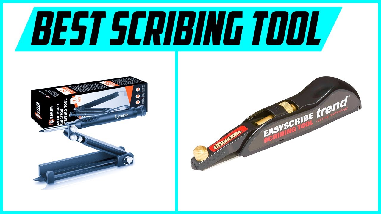 Top 5 Best Scribing Tools Review