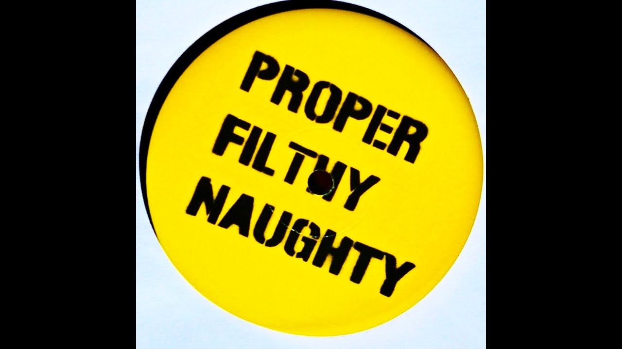 Proper Filthy Naughty - Fascination (Stirfry Reheat)
