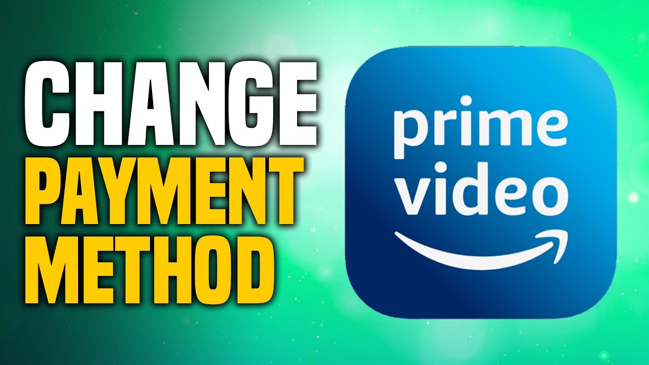How To Change Payment Method On Prime Video (EASY!)