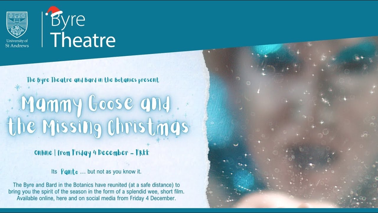 The Byre Theatre and Bard in the Botanics present Mammy Goose and the Missing Christmas