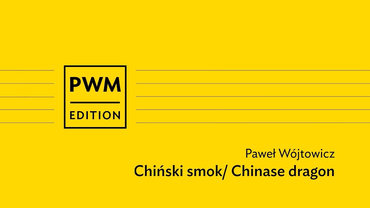 Dziecięca kameralistyka online i w domu | Paweł Wójtowicz – „Chiński smok”