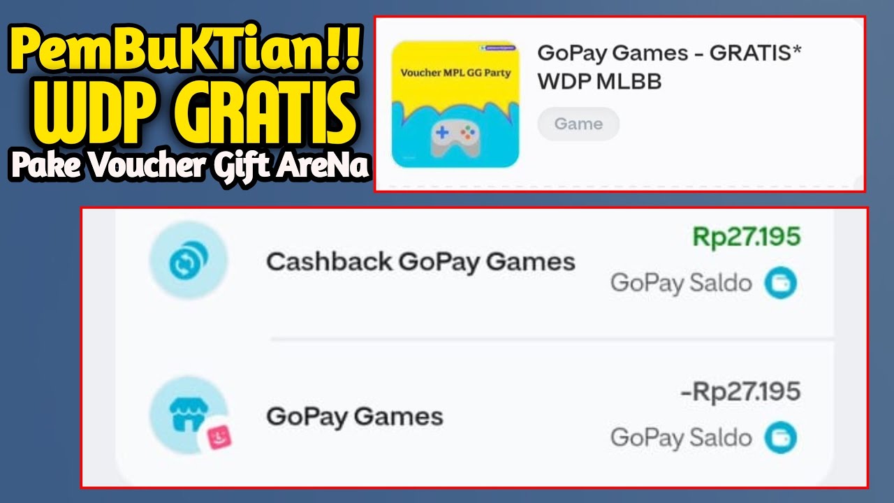 PEMBUKTIAN! BELI WDP GRATIS PAKE VOUCHER GIFT ARENA EVENT CASHBACK 100% GOPAY ML 2025