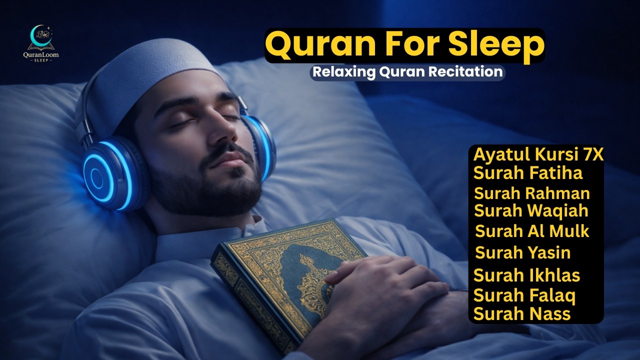 Quran For Sleep | Peaceful & Relaxing Quran Recitation for Deep Sleep | QuranLoom
