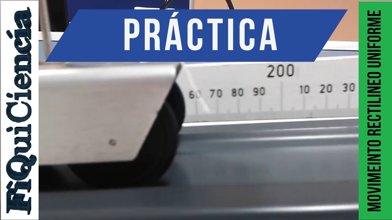 Movimiento rectil&iacute;neo uniforme (MRU - Pr&aacute;ctica)