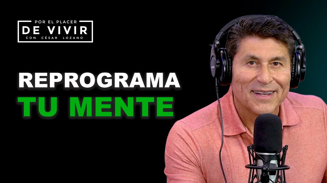 Reprograma tu mente y alcanza lo imposible | Por el Placer de Vivir