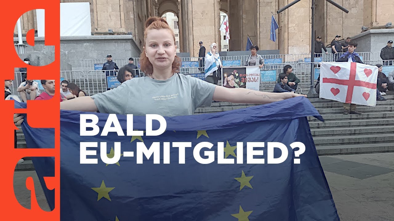 Georgien: Der große Traum von der EU | ARTE Reportage
