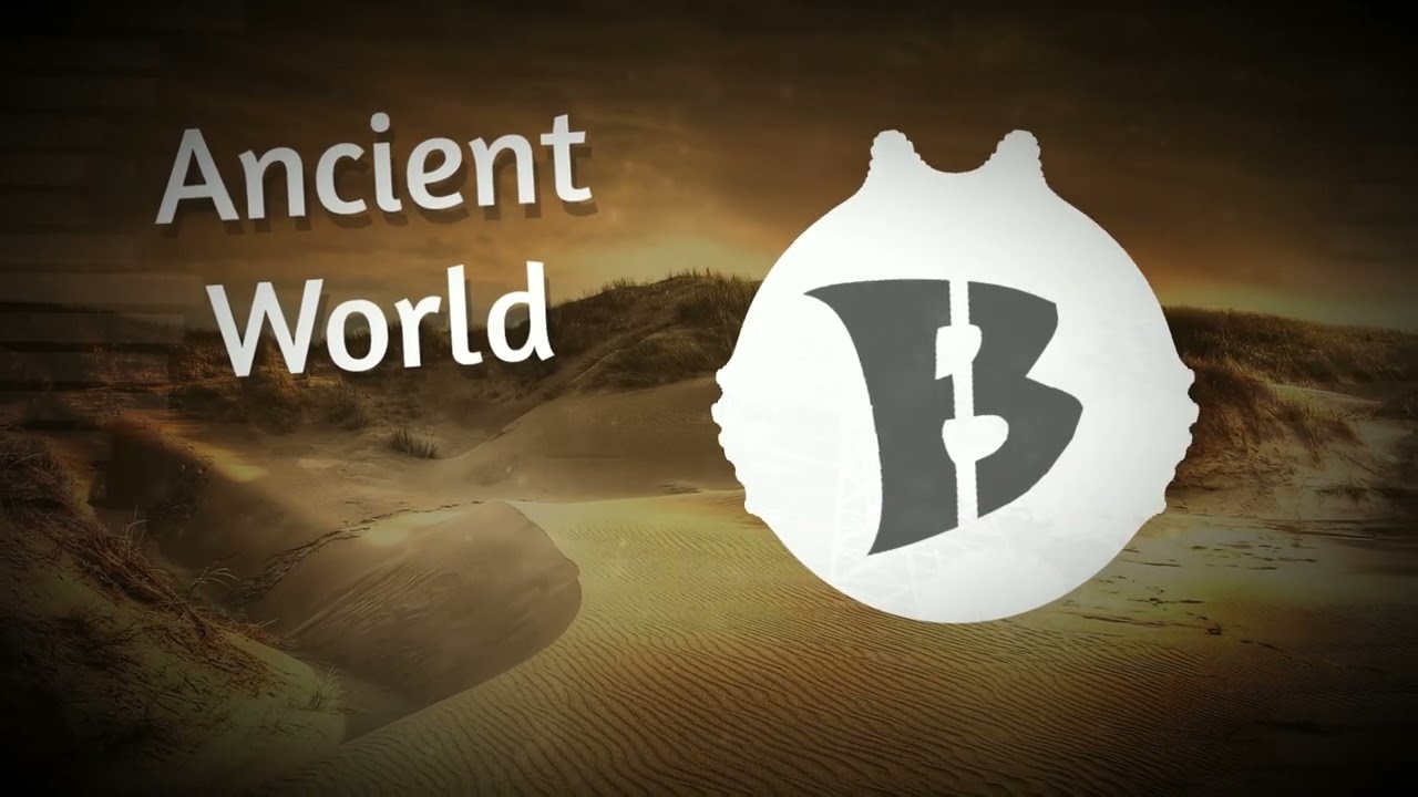 ♪ Benji-G - Ancient World ♪