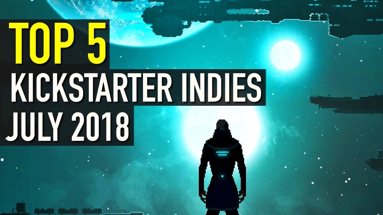 Top 5 Best Indie Games on Kickstarter - July 2018
