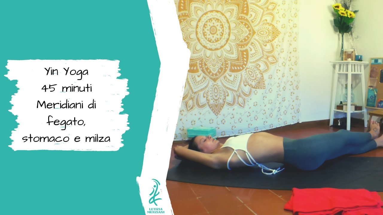 Yin Yoga per i meridiani di fegato, stomaco e milza
