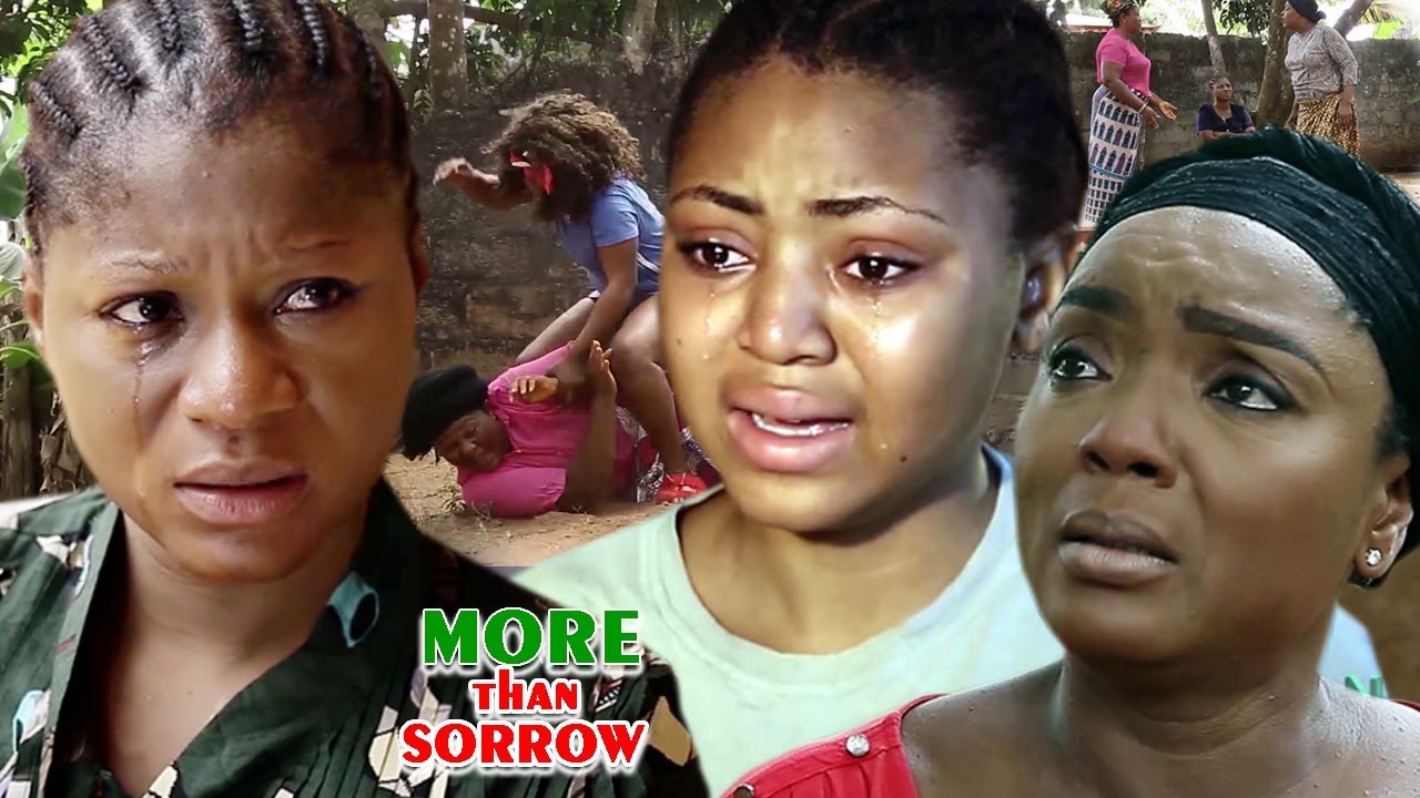 More Than Sorrow 5&6 - Chioma Chukwuka & Regina 2018 Latest Nigerian Nollywood Movie