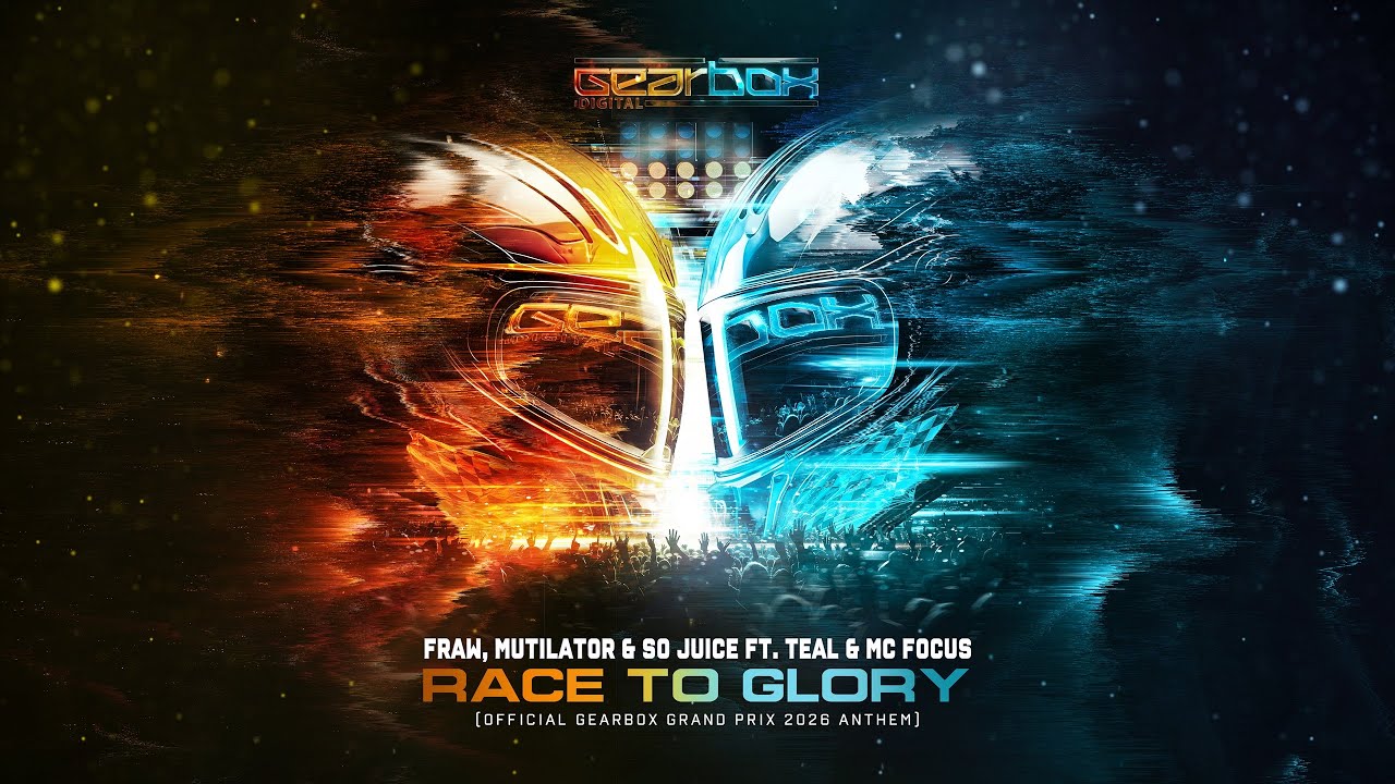 Fraw, Mutilator & So Juice ft. Teal & MC Focus - Race To Glory (Gearbox Grand Prix 2026 Anthem)
