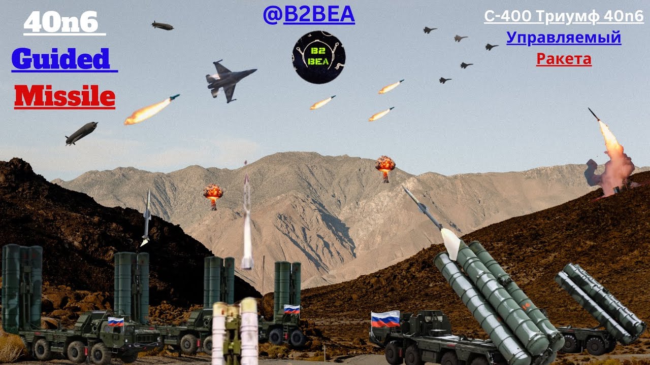 40N6 Missile Unveiled: Exploring Russian Advanced Air Defense Technology | @B2BEA