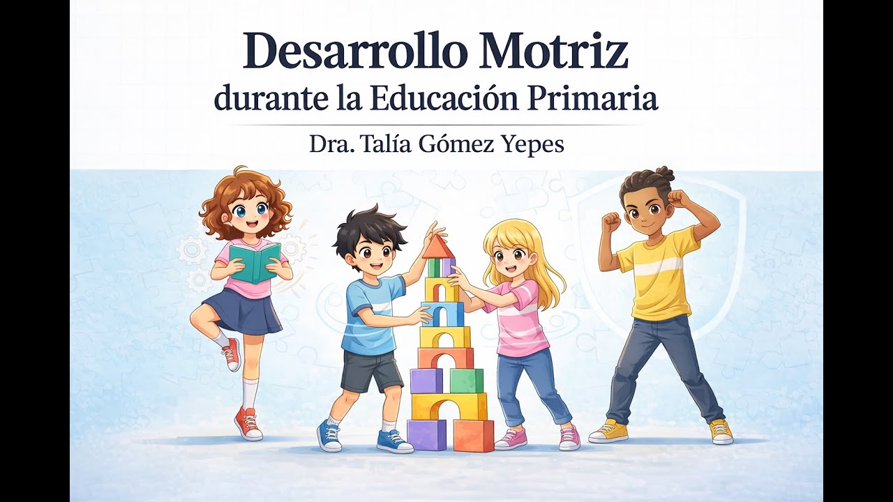 Desarrollo motriz en Educación Primaria (6–12 años) | Motricidad gruesa, fina y aprendizaje