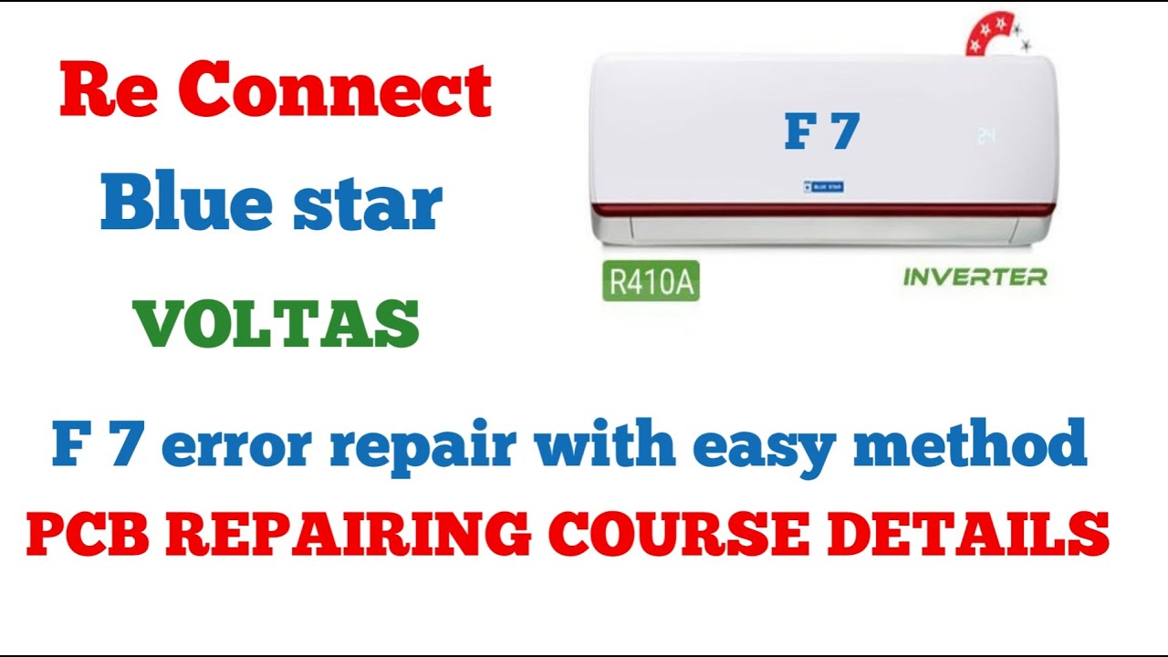 How to Fix F7 Error in Blue Star, Lloyd, ReConnect, and Voltas Inverter AC | Learn PCB Repair Easily