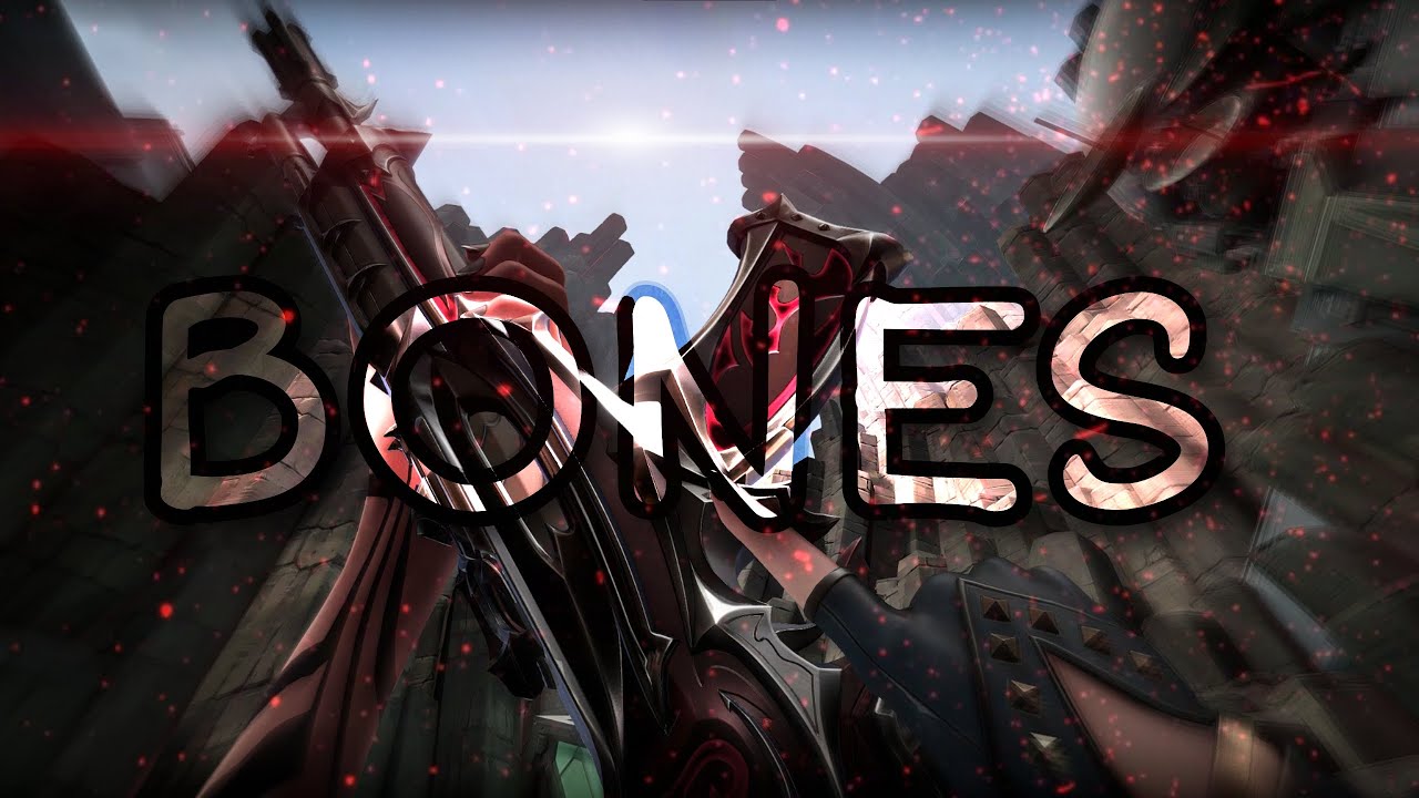 Bones ☠️🔥 (Valorant Montage)