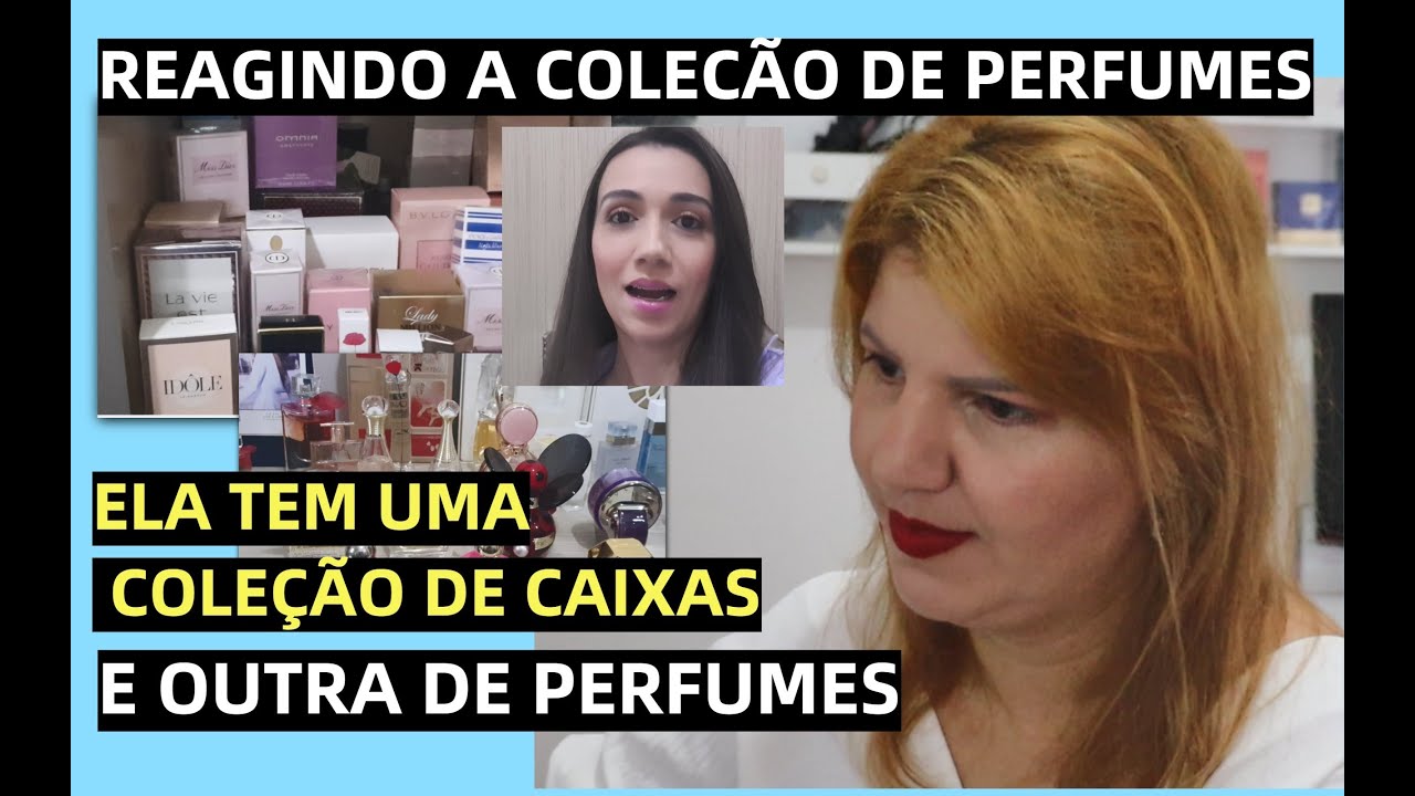 REAGINDO A INSCRITA QUE TEM UMA COLEÇÃO DE CAIXAS E OUTRA DE PERFUMES!