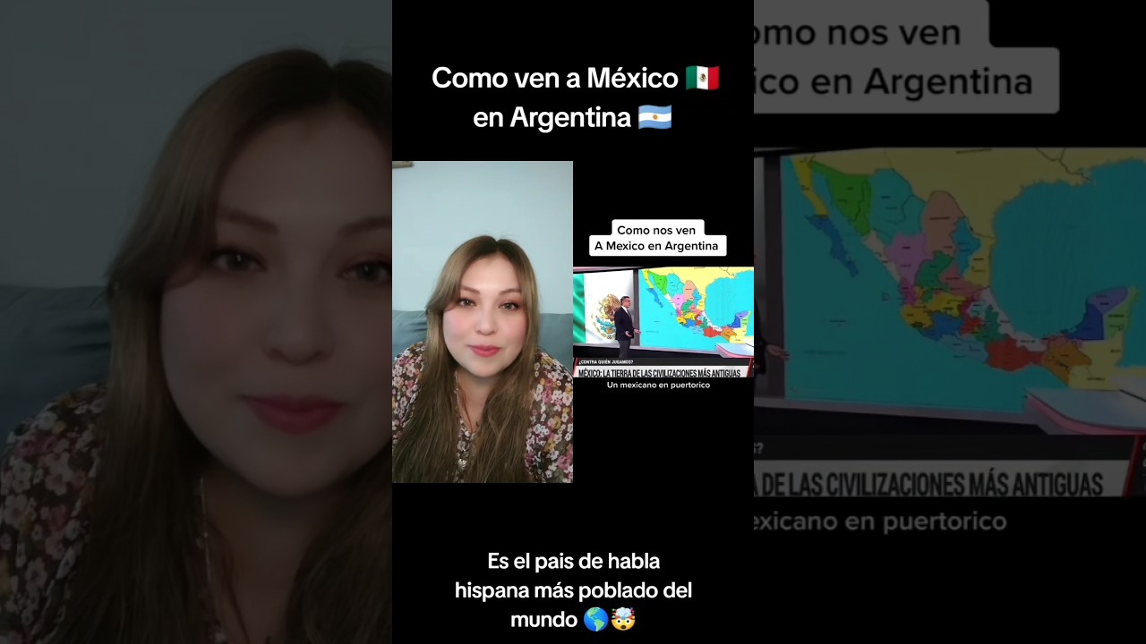 Asi ven a M&eacute;xico 🇲🇽 en Argentina 🇦🇷 | El pa&iacute;s de habla hispana m&aacute;s poblado del mundo ‼️🌎 🤯 #mexico