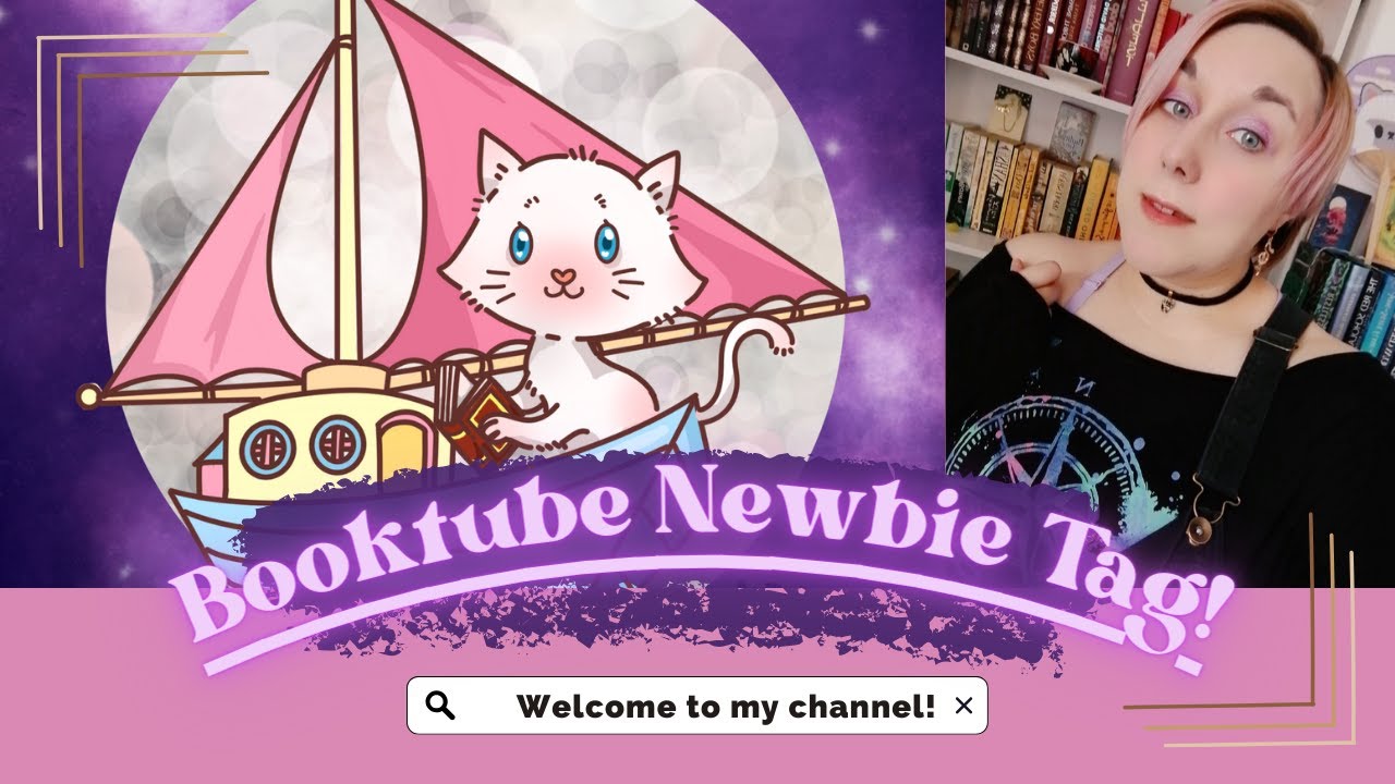 Booktube initiation time! - Newbie tag ✨