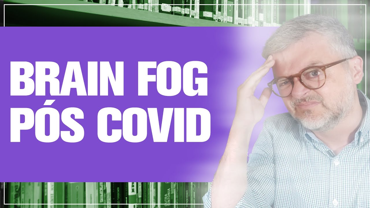 Tudo o que você precisa saber sobre Brain Fog