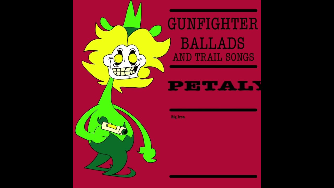 Petaly Sings Big Iron