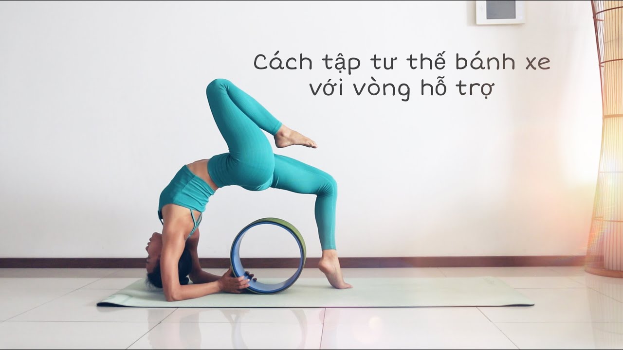 Flexible with wheel | Cách tập tư thế bánh xe với vòng hỗ trợ | Nhu Grado
