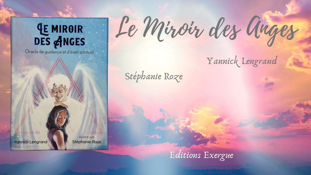 PRÉSENTATION DE L’ORACLE LE MIROIR DES ANGES