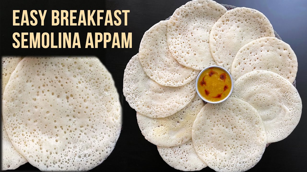 Easy Breakfast | Semolina Appam | Rava Appam | [ റവ അപ്പം ]
