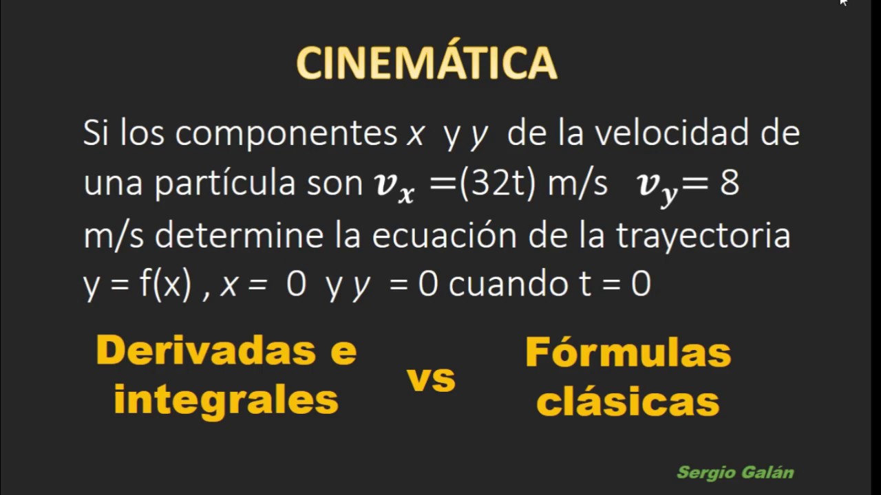 Cinemática con derivadas e integrales