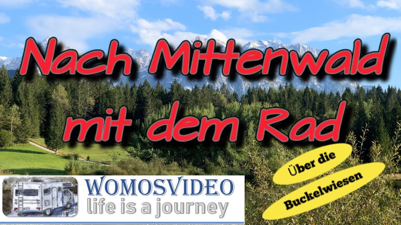 Fahrradtour über die Buckelwiesen nach Mittenwald.