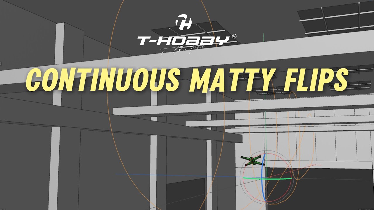 T-Hobby 3D FPV Freestyle Tutorial: Continuous Matty Flip
