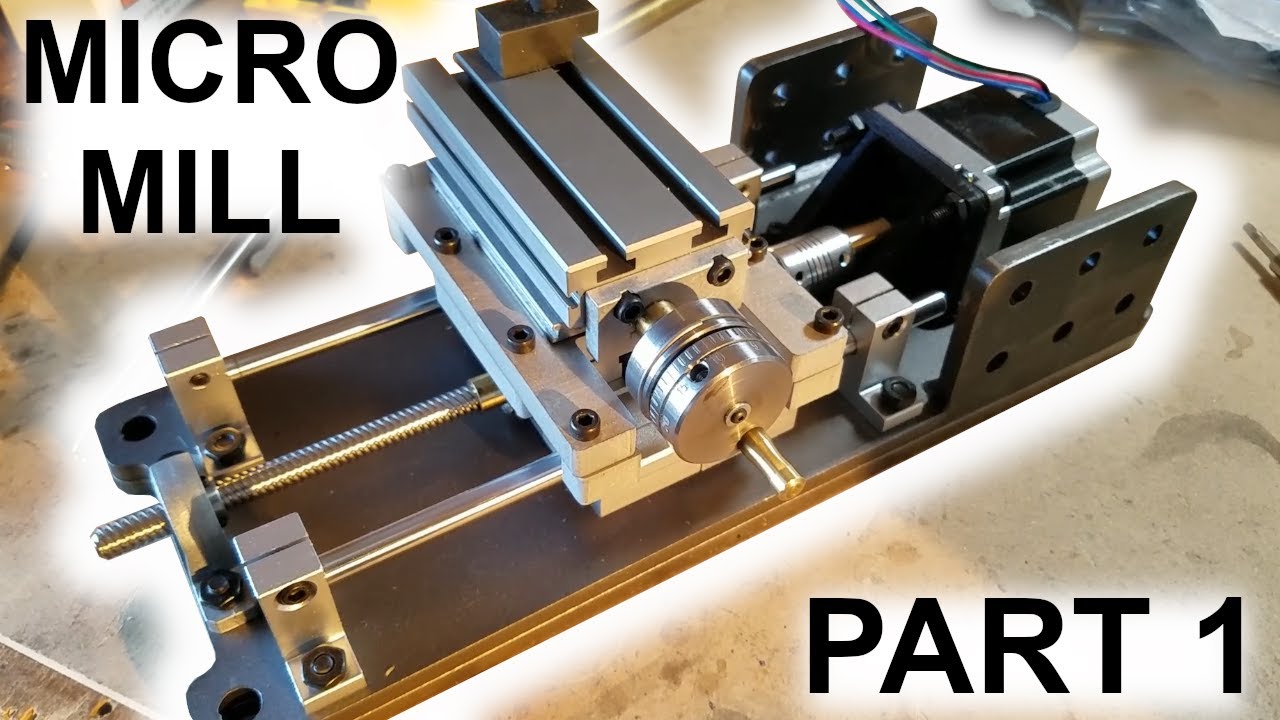 Making a Custom Benchtop Micro Mill - Part 1