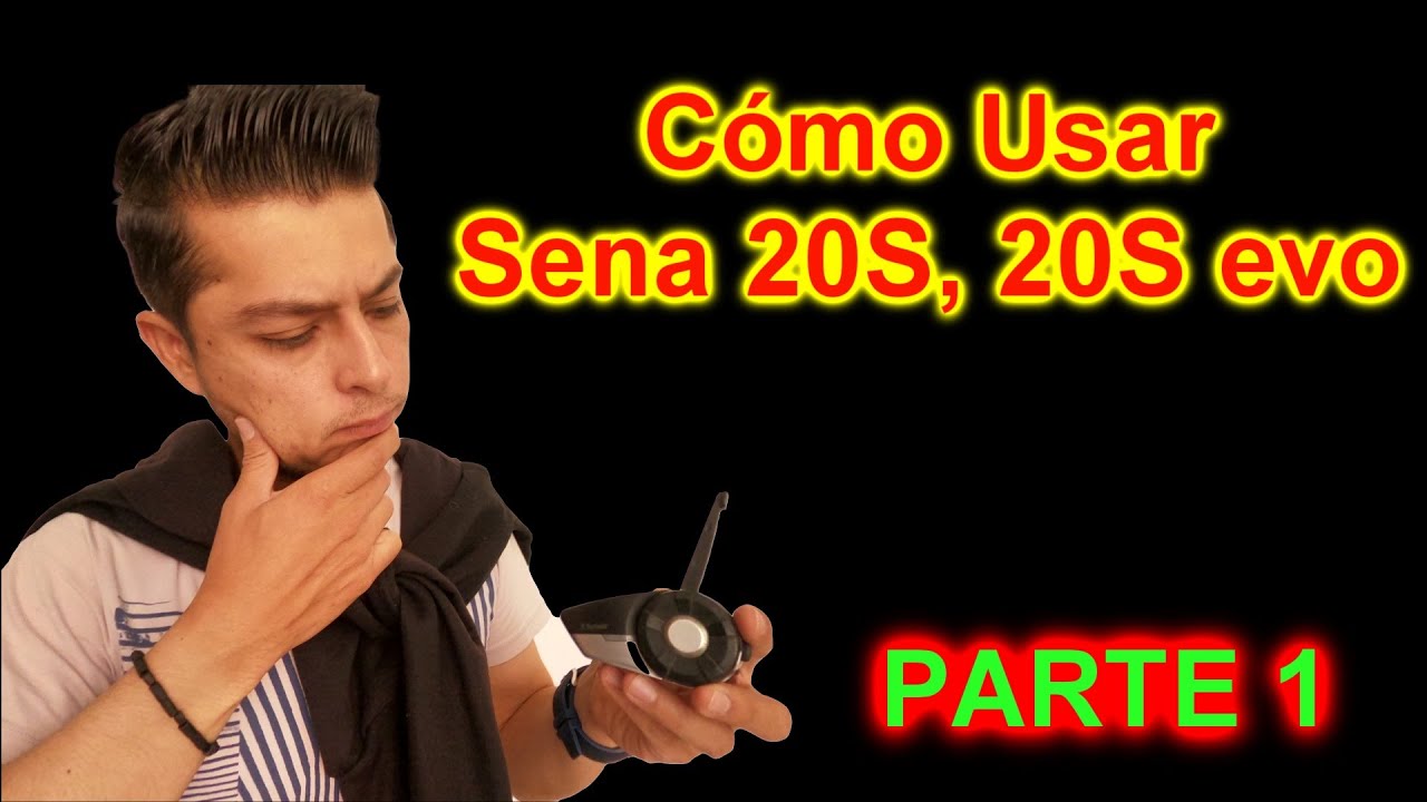 🔥 Como Usar Intercom Bluetooth Sena 20S, 20S Evo. PARTE 1 🔥🔥  2021
