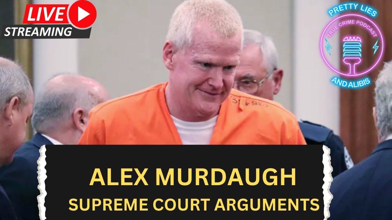 LIVESTREAM: Alex Murdaugh Supreme Court Hearing