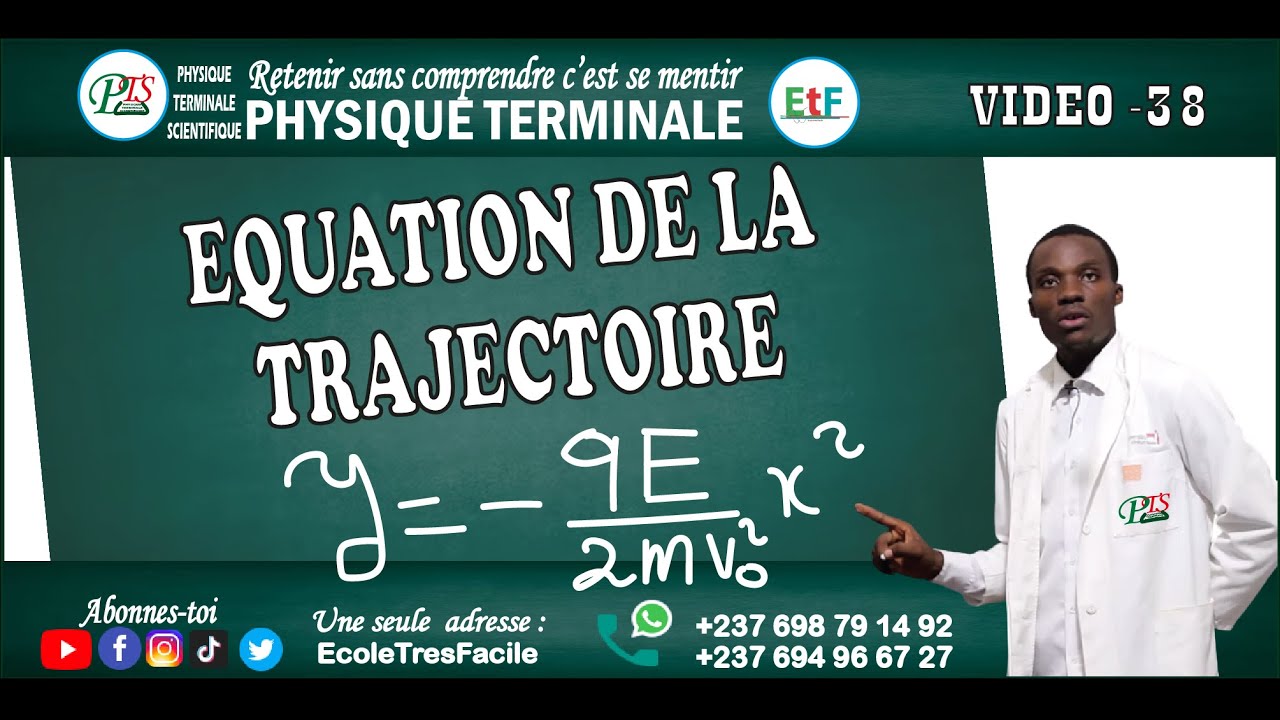 Physique Terminale #38 :  Équation de la Trajectoire d'une charge q dans un champ électrique