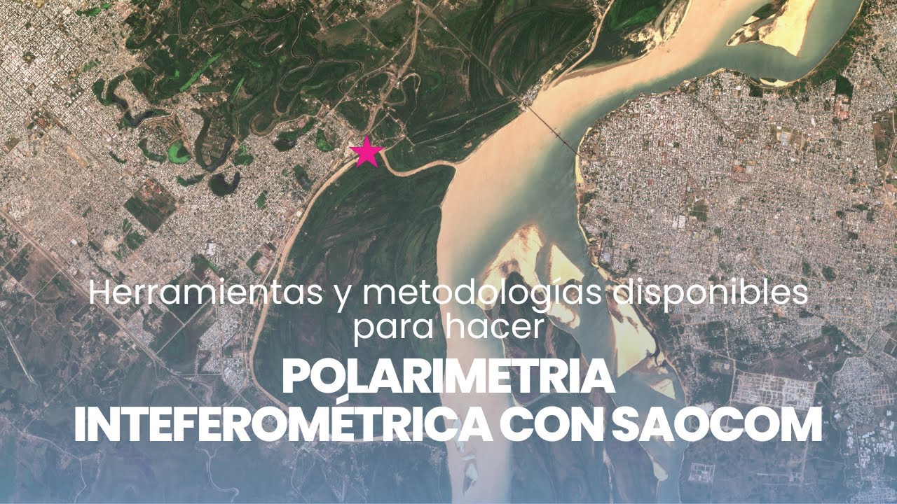 Herramientas y metodologías disponibles para hacer Polarimetria Inteferométrica con SAOCOM