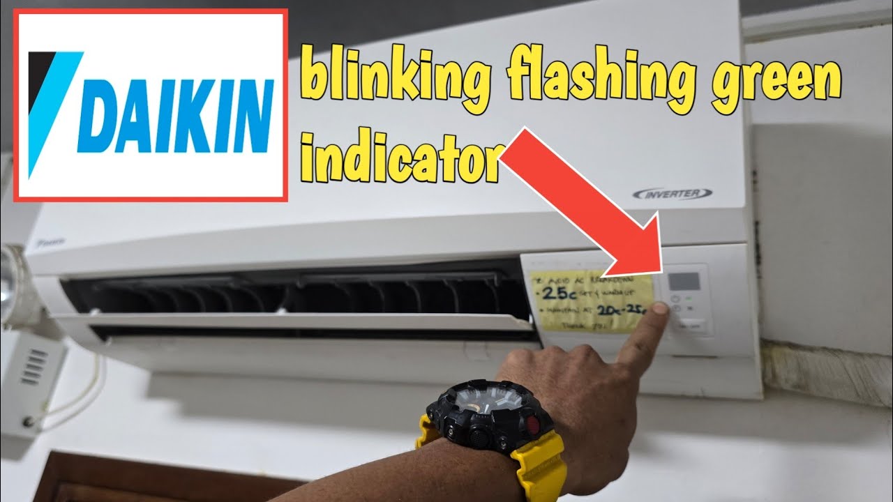 Daikin blink green indicator  split type aircon tutorial for repair