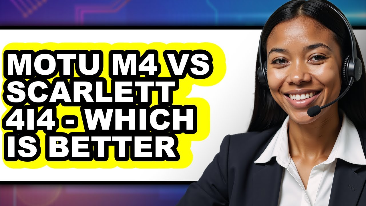 Motu M4 vs Scarlett 4i4: Which Audio Interface is Better?